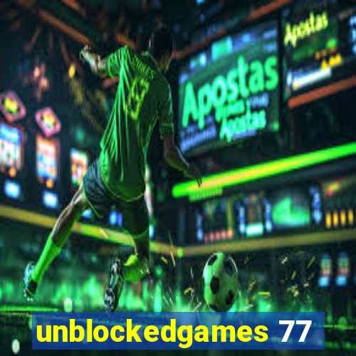 unblockedgames 77